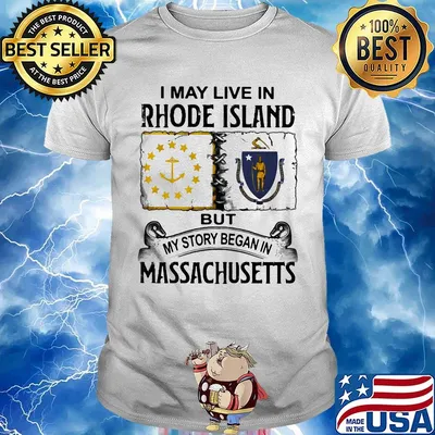 I may live in rhode island but my story began in massachusetts shirt