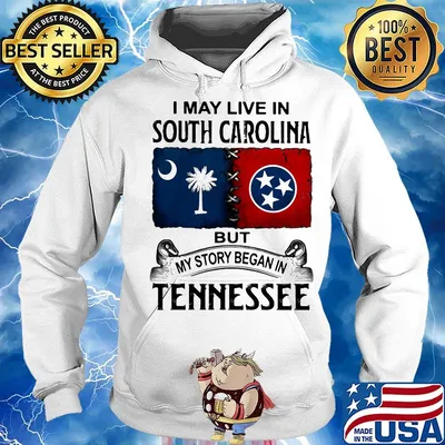 I may live in south carolina but my story began in tennessee s Hoodie