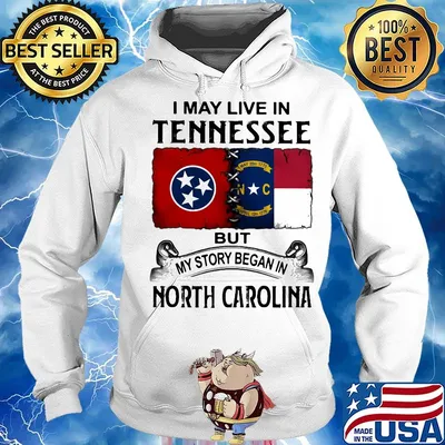 I may live in tennessee but my story began in north carolina s Hoodie