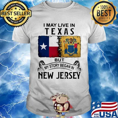 I may live in texas but my story began in new jersey shirt