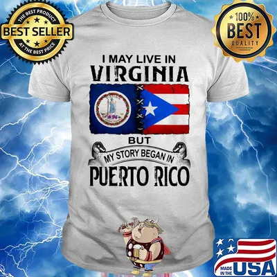 I may live in virginia but my story began in puerto rico shirt