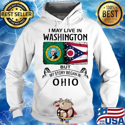 I may live in washington but my story began in ohio s Hoodie