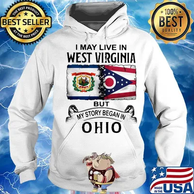 I may live in west virginia but my story began in ohio s Hoodie