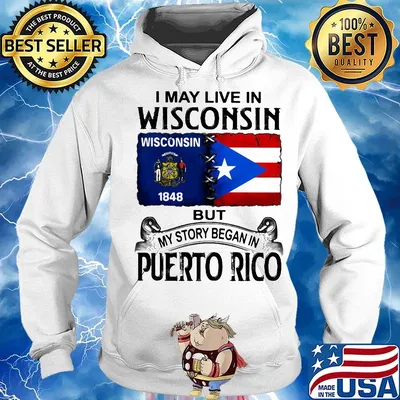 I may live in wisconsin but my story began in puerto rico s Hoodie