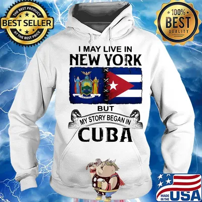 I may live new york but my story began in cuba s Hoodie