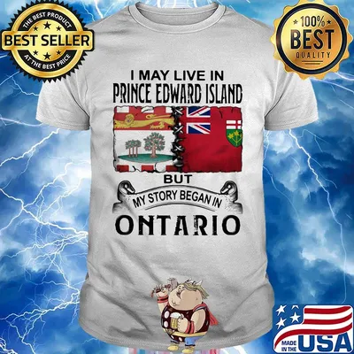 I may live prince edward island but my story began in ontario shirt