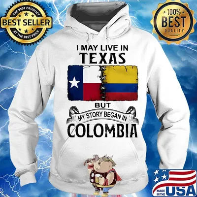 I may live texas but my story began in colombia s Hoodie