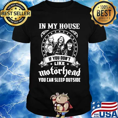I my house if you don't like motorhead stars shirt