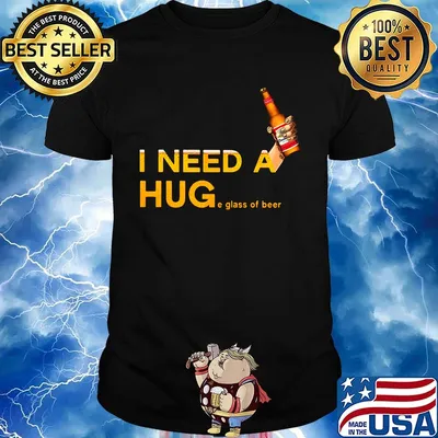 I need a huge glass of beer hand shirt
