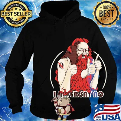 I never say no never said s Hoodie