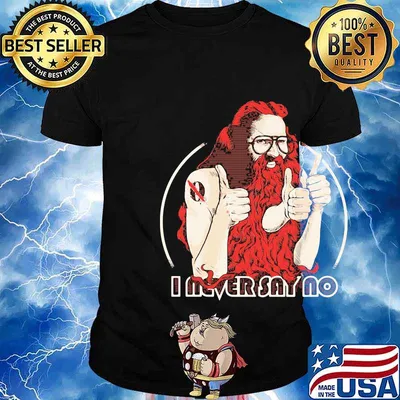 I never say no never said shirt