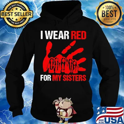 I wear red for my sisters s Hoodie