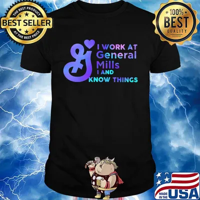 I work at mills i and know things shirt