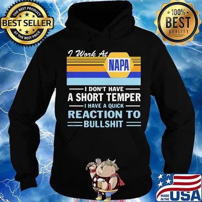 I work at napa i don't have a short temper i have a quick reaction to bullshit vintage retro s Hoodie