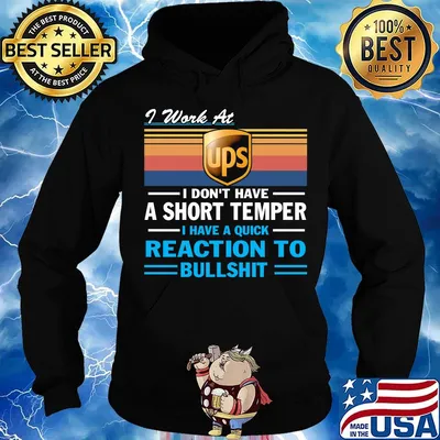 I work at ups i don't have a short temper i have a quick reaction to bullshit vintage retro s Hoodie