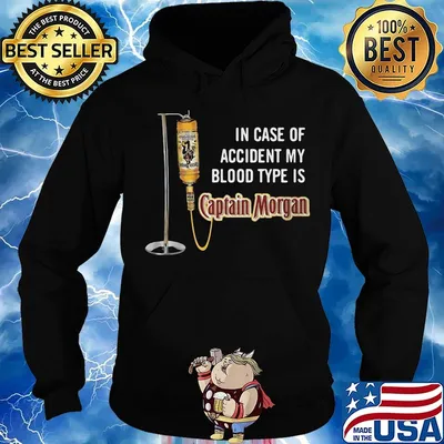 In case of accident my blood type is captain morgan wine s Hoodie