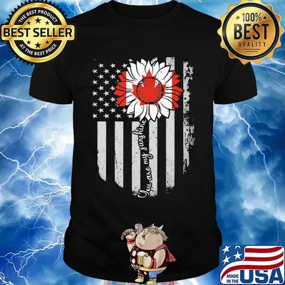 Independence day flower you are my sunshine canada shirt