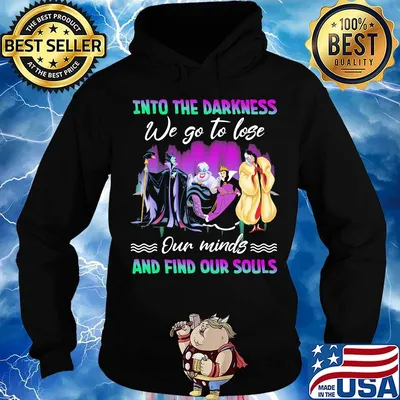 Into the darkness we go to lose our minds and find our souls s Hoodie