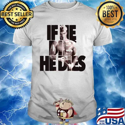 Ivan drago if he dies he dies shirt
