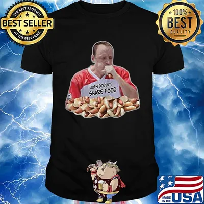 Joey doesn't share food 2020 shirt