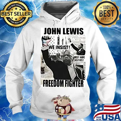 John lewis we insist freedom fighter s Hoodie