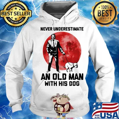 John Wick Never underestimate an old man with his dog sunset s Hoodie