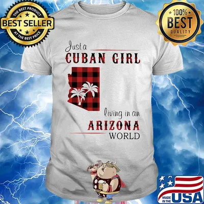 Just a Cuban girl living in a Arizona World shirt