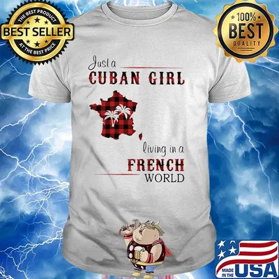 Just a Cuban girl living in a French world Map shirt