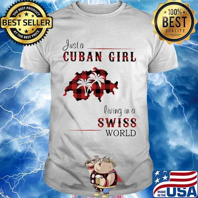 Just a Cuban girl living in a Swiss world Map shirt