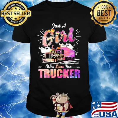 Just a girl who loves her trucker shirt