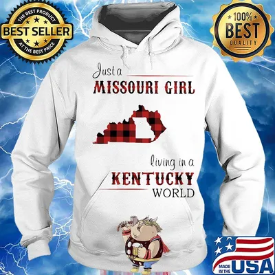 Just a missouri girl living in a kentucky world s Hoodie