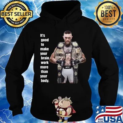 King Mcgregor sports it's good to make your brain work more than your body s Hoodie