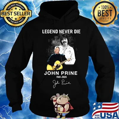 Legend never die john prine 1969 2020 signature shrt Hoodie