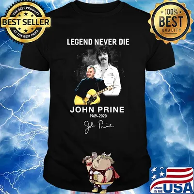 Legend never die john prine 1969 2020 signature shrt