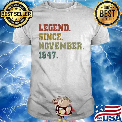 Legend since november 1947 shirt
