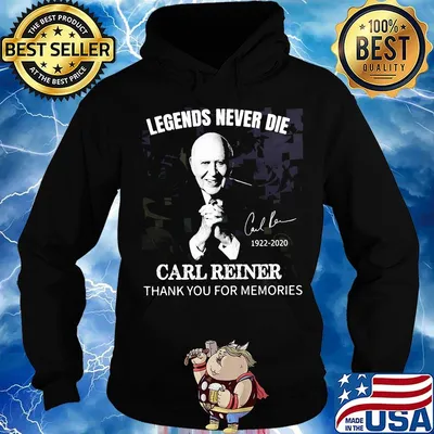 Legends never die Carl Reiner thank you for memories signature s Hoodie