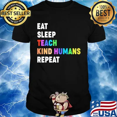 Lgbt eat sleep teach kind humans repeat black lives matter shirt