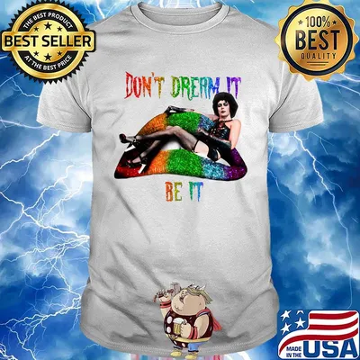 Lgbt lips frank n furter don't dream it be it shirt