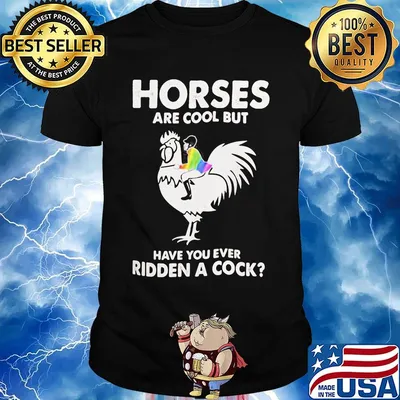 LGBT rooter horses are but cool but have you ever ridden a cock shirt