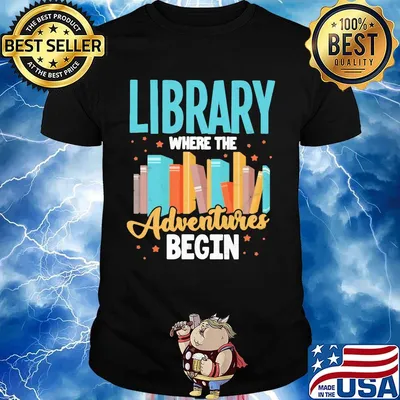 Library Where The Adventure Begin Books Shirt