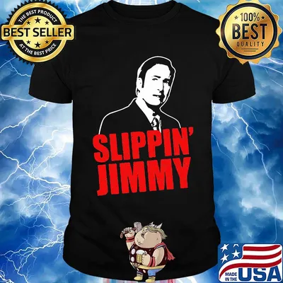 Licensed merchandise better call saul slippin' jimmy shirt