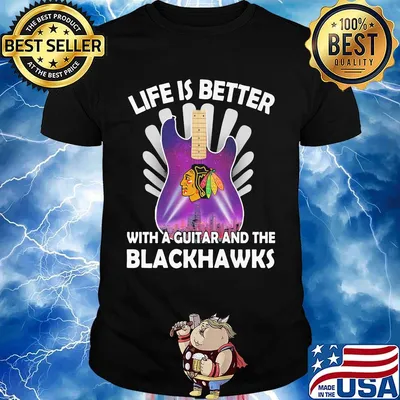 Life is better with a guitar and the blackhawks shirt