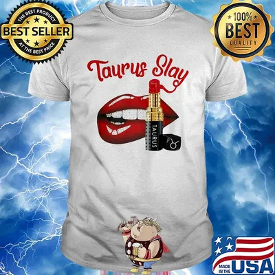 Lips taurus slay lipstick shirt