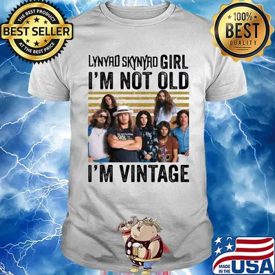 Lynyrd skynyrd girl i'm not old i'm vintage retro shirt