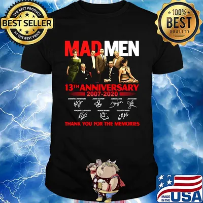 Mad men 13th anniversary 2007 2020 thank you for the memories signatures shirt