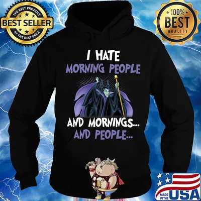 Maleficent i hate morning people and mornings and people s Hoodie