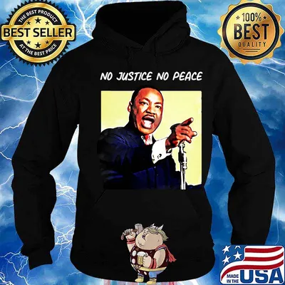 Martin luther king no justice no peace s Hoodie