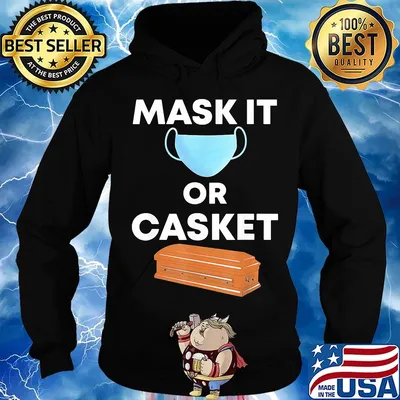 Mask it or casket s Hoodie