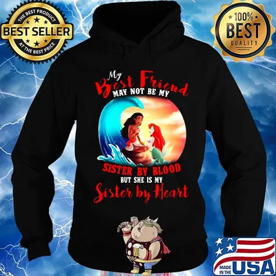 Merida mermaid my best friend may not be my sister by blood but she is my sister by heart s Hoodie