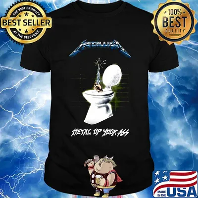 Metallica metal up your ass toilet shirt